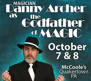 MAGICIAN DANNY ARCHER AS THE GODFATHER OF MAGIC in Gypsy Stage Company at McCoole's Arts & Events Place