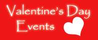 Valentines Weekend Events in Hunterdon, Montgomery, Bucks and Lehigh Counties